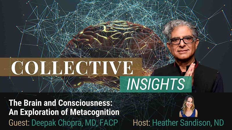 Deepak Chopra and Heather Sandison – The Science of The Brain & Consciousness Featured Image
