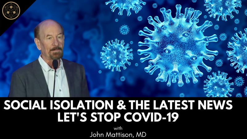 Stopping COVID-19: Social Isolation & The Latest News Featured Image