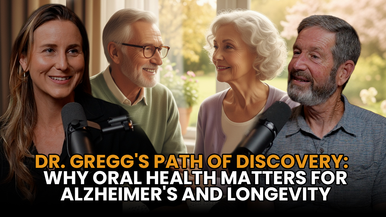 Dr. Gregg’s Path of Discovery: Why Oral Health Matters for Alzheimer’s and Longevity Featured Image