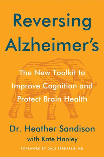 Book review: ‘Reversing Alzheimer’s’ gives people hope in turning the tide on the disease Featured Image